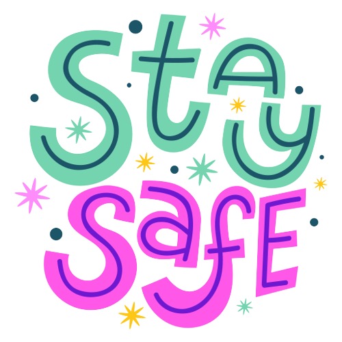 We care about your safety!
